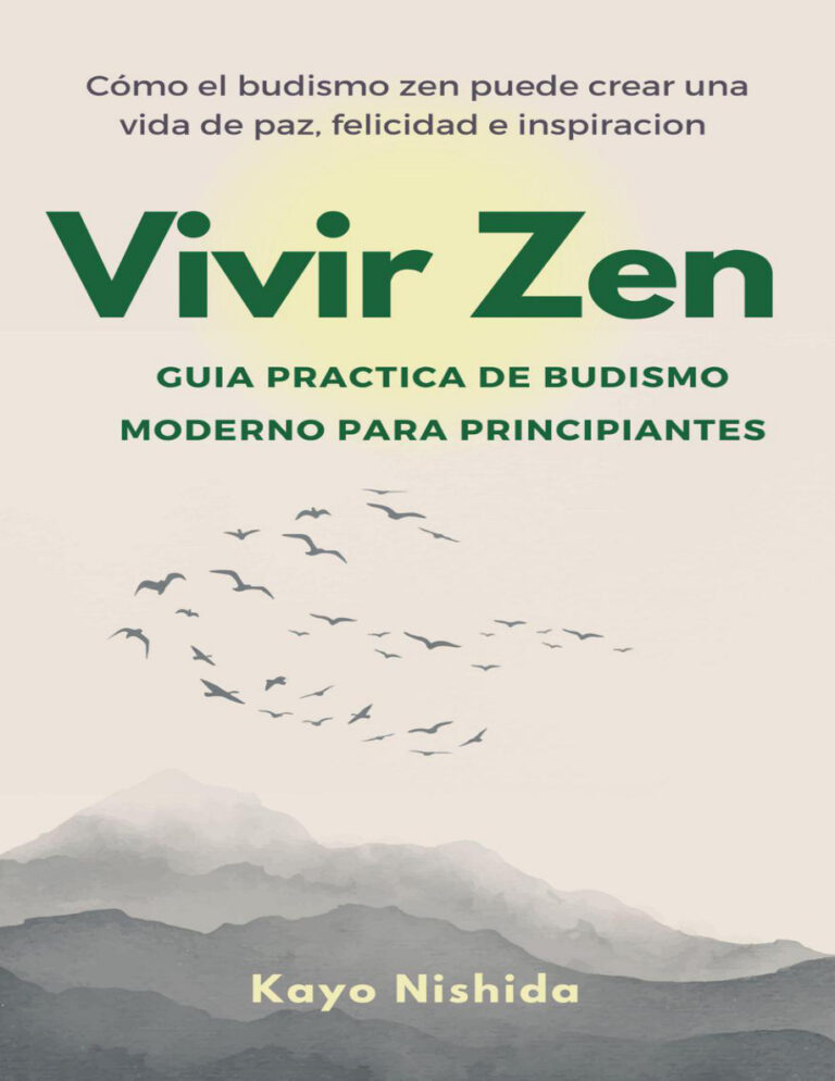 Vivir Zen Budismo para Principiantes Guia practica de budismo moderno Spanish Edition Kayo Nishida Kitap Kapağı