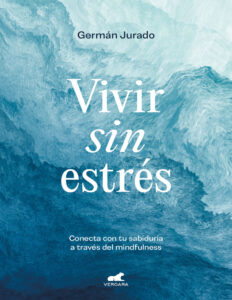 Vivir sin estres Spanish Edition German Jurado Kitap Kapağı