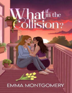 What if in the collision Spanish Edition Emma Montgomery Kitap Kapağı