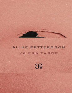 Ya Era Tarde Spanish Edition Aline Pettersson Kitap Kapağı
