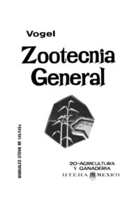 Zootecnia General Cria y Atencion de los animales agricolas productivos Spanish Edition H Vogel Kitap Kapağı