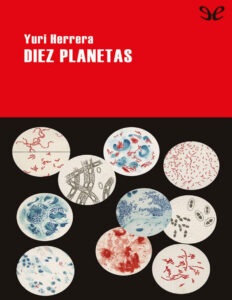 diez planetas Spanish Edition Yuri Herrera Kitap Kapağı