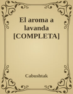 el aroma a lavanda Spanish Edition Dara Cabushtak Kitap Kapağı