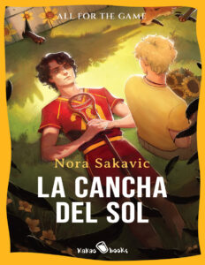 la cancha del sol Spanish Edition nora sakavic Kitap Kapağı