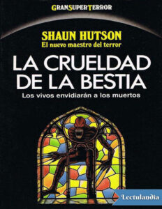 la crueldad de la bestia Spanish Edition shaun hutson Kitap Kapağı