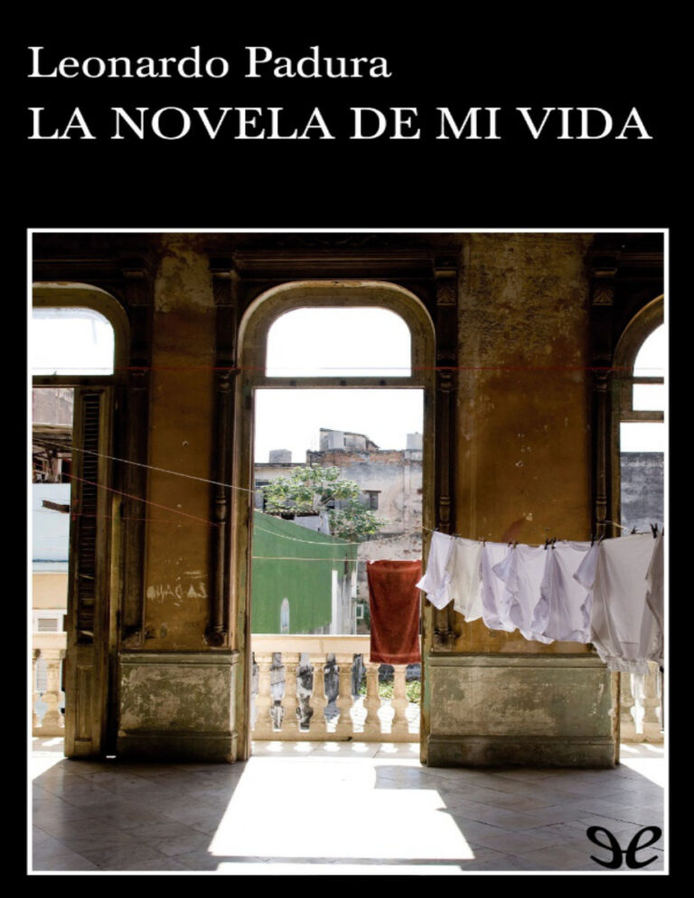 la novela de mi vida Spanish Edition leonardo padura Kitap Kapağı
