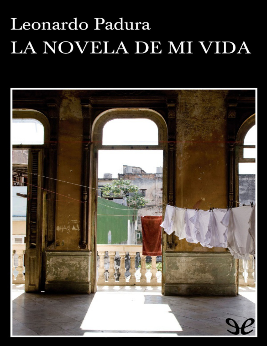La novela de mi vida (Spanish Edition) PDF Download