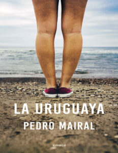 la uruguaya Spanish Edition pedro mairal Kitap Kapağı