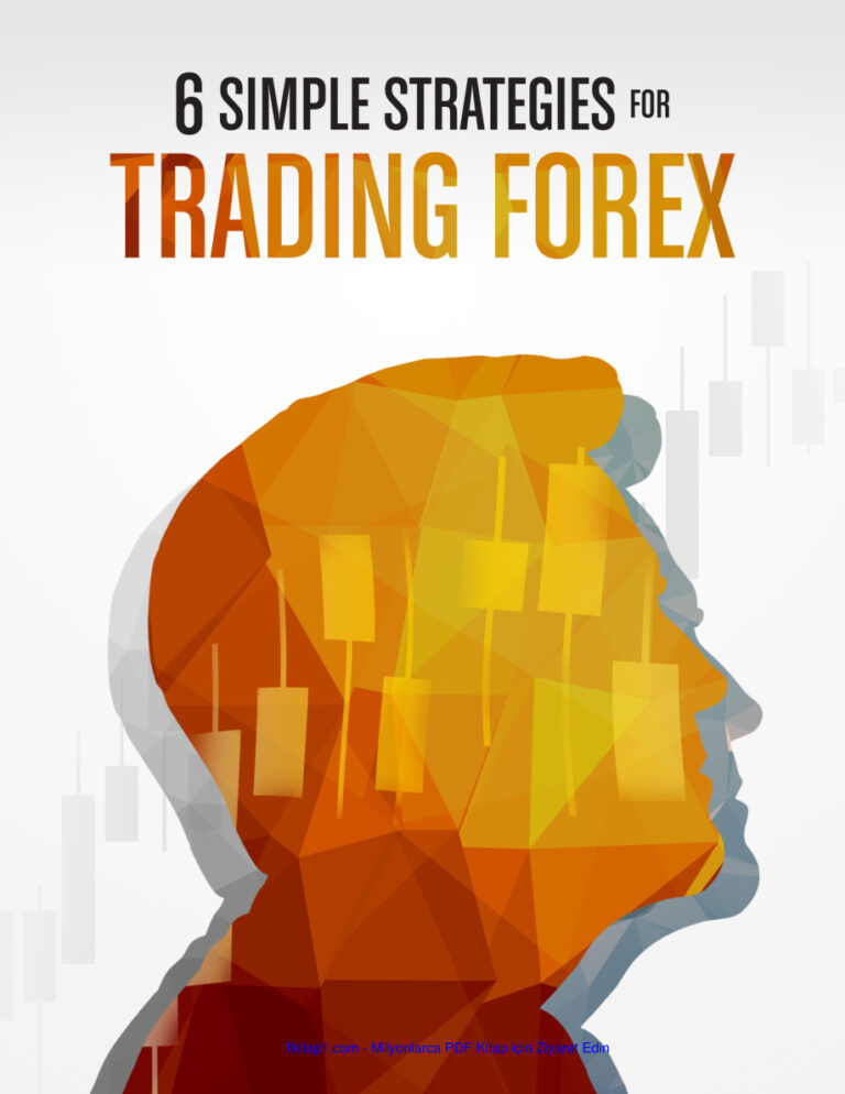 6SIMPLE STRATEGIESFOR TRADING FOREX Kitap Kapağı