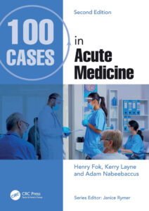 100 Cases in Acute Medicine Henry Fok, Kerry Layne, Adam Nabeebaccus Kitap Kapağı