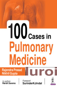 100 Cases in Pulmonary Medicine Rajendra Prasad, Nikhil Gupta, Harsh Kitap Kapağı