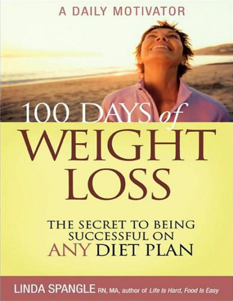 100 Days of Weight Loss The Secret to Being Successful on Any Diet Plan Linda Spangle Kitap Kapağı