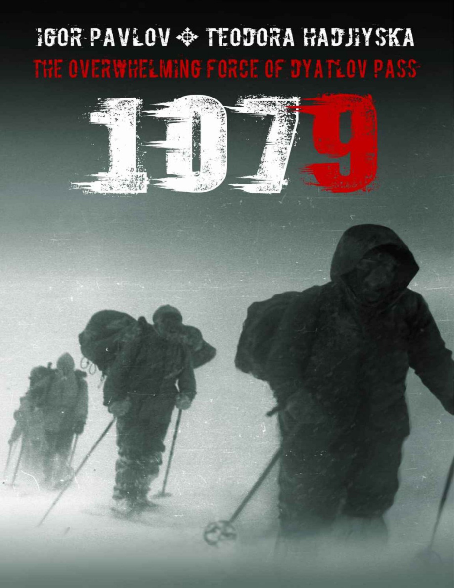 1079 The overwhelming force of Dyatlov Pass Igor Pavlov Kitap Kapağı