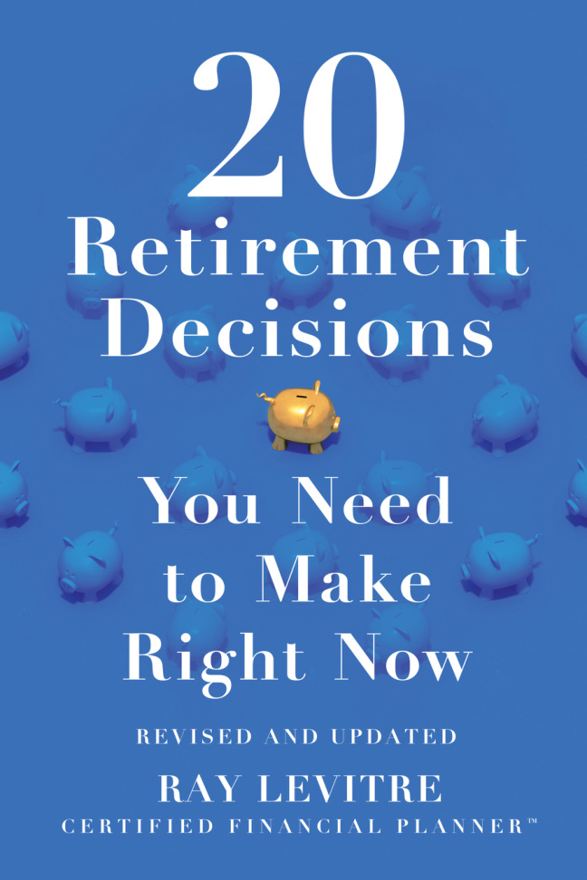 20 Retirement Decisions You Need to Make Now Ray LeVitre Kitap Kapağı