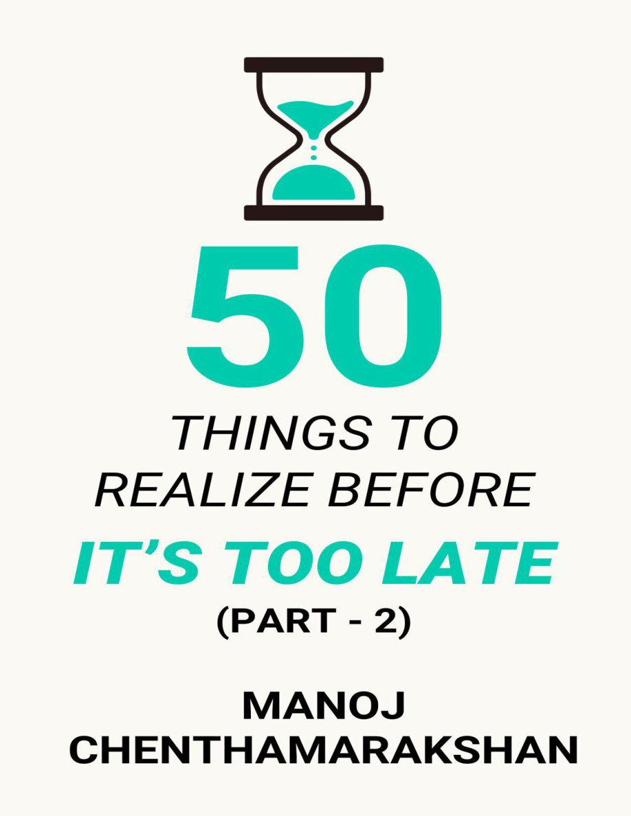 50 things to realise before its too late part 2 Manoj chenthamarakshan Kitap Kapağı