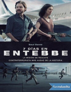 7 dias en Entebbe Spanish Edition Saul David Kitap Kapağı