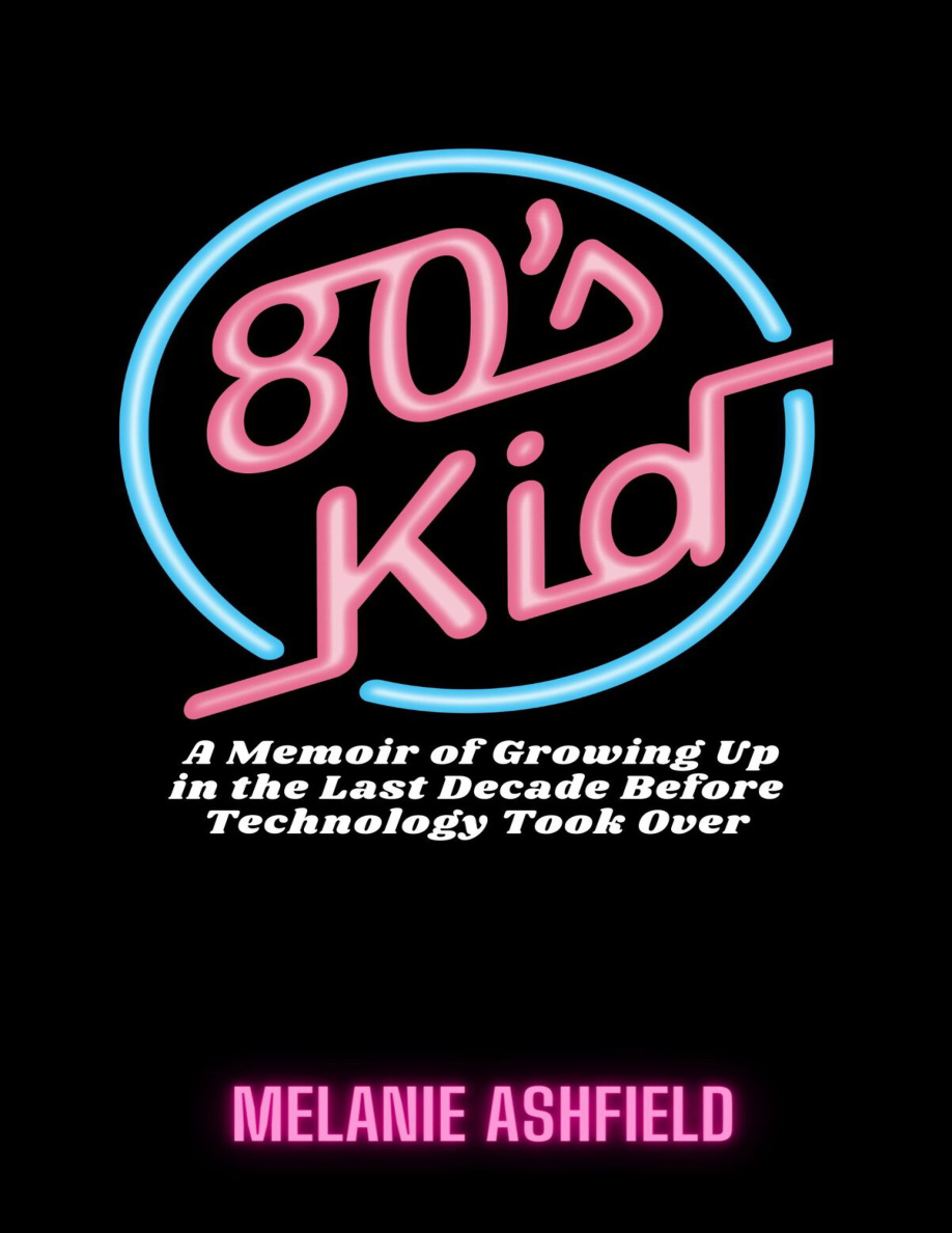 80s kid Melanie Ashfield Kitap Kapağı
