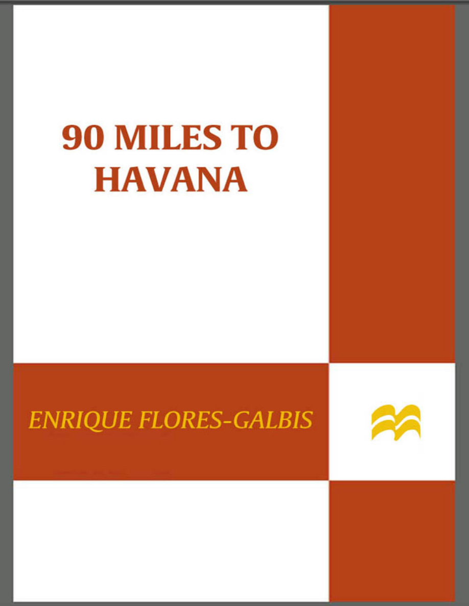 90 miles to havana Enrique Flores Galbis Kitap Kapağı