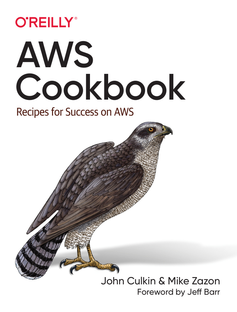 AWS Cookbook Recipes for Success on AWS John Culkin, Mike Zazon Kitap Kapağı