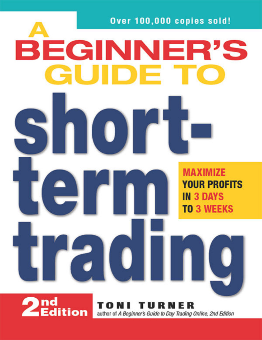 A Beginners Guide to Short Term Trading Toni Turner Kitap Kapağı