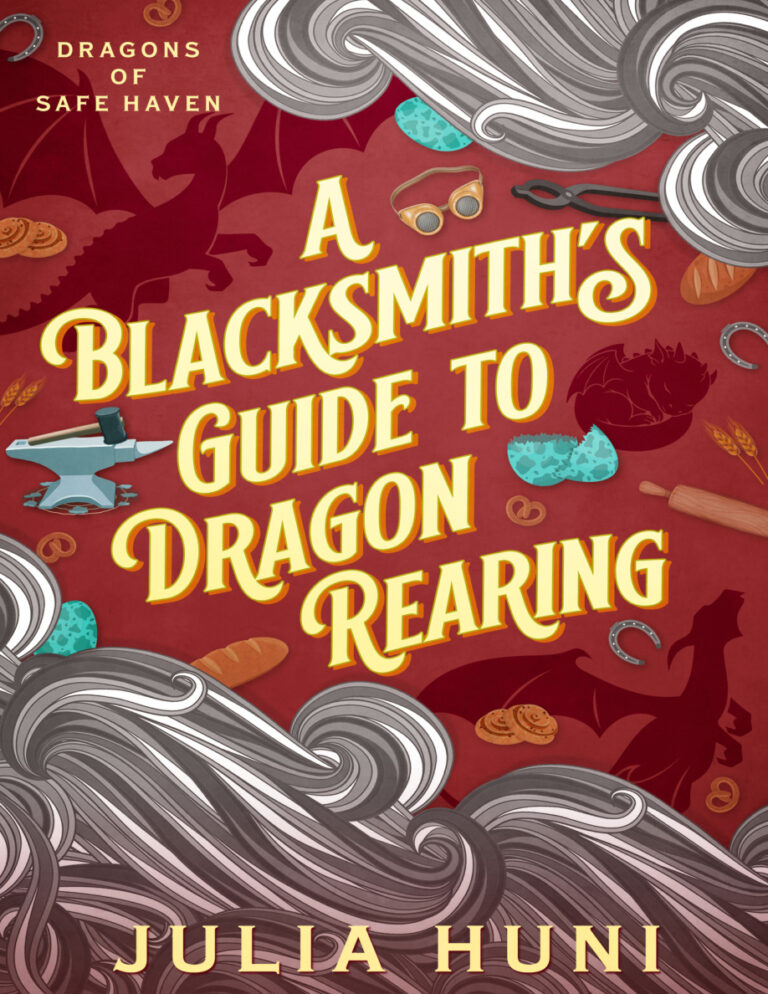 A Blacksmiths Guide to Dragon Rearing Julia Huni Kitap Kapağı