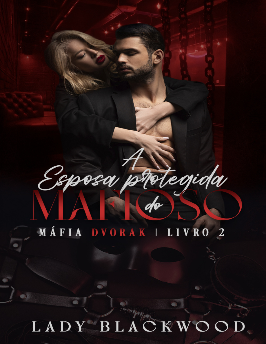 A Esposa Protegida do Mafioso Mafia Dvorak Livro 2 Lady Blackwood Kitap Kapağı