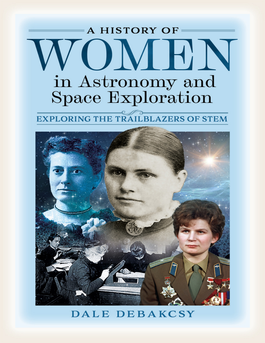 A History of Women in Astronomy and Space Dale DeBakcsy Kitap Kapağı