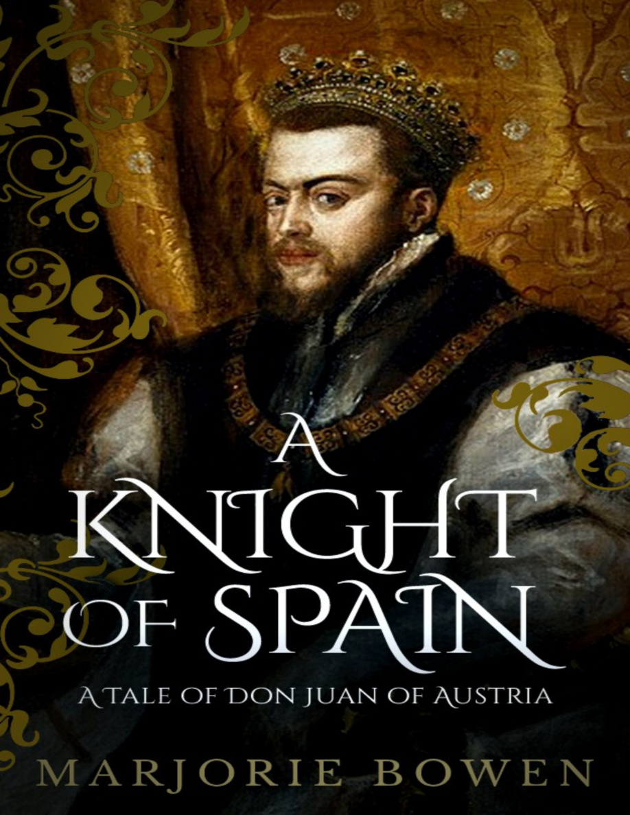 A Knight of Spain Marjorie Bowen Kitap Kapağı