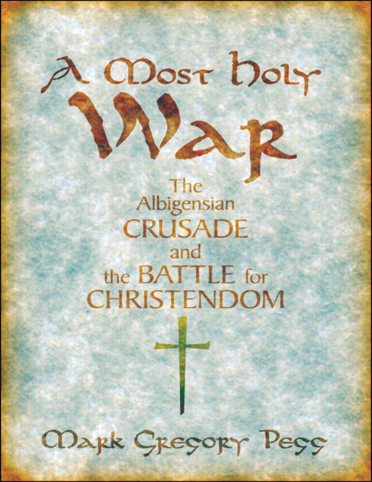 A Most Holy War Battle for Christendom Mark Gregory Pegg Kitap Kapağı