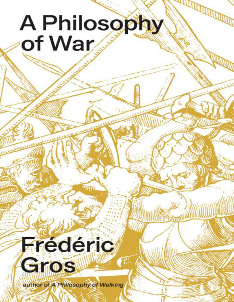 A Philosophy of War Why We Fight Frederic Gros Kitap Kapağı