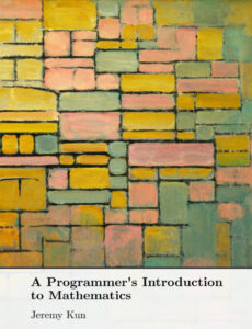 A Programmer's Introduction to Mathematics Kitap Kapağı