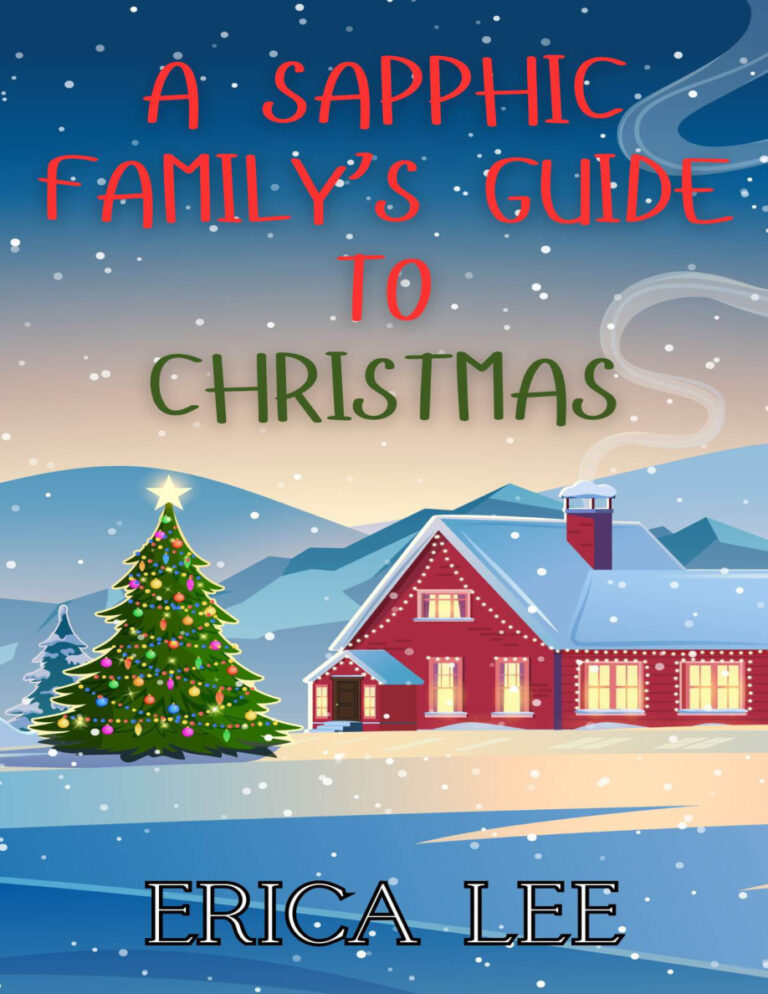 A Sapphic Familys Guide to Christmas Erica Lee Kitap Kapağı