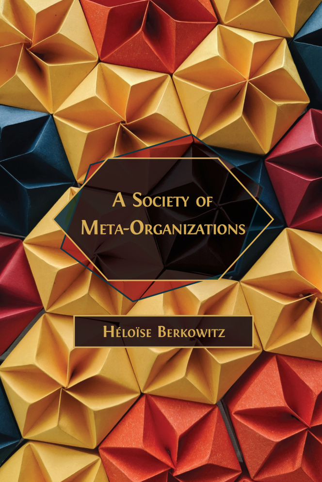 A Society of Meta Organizations Heloise Berkowitz Kitap Kapağı