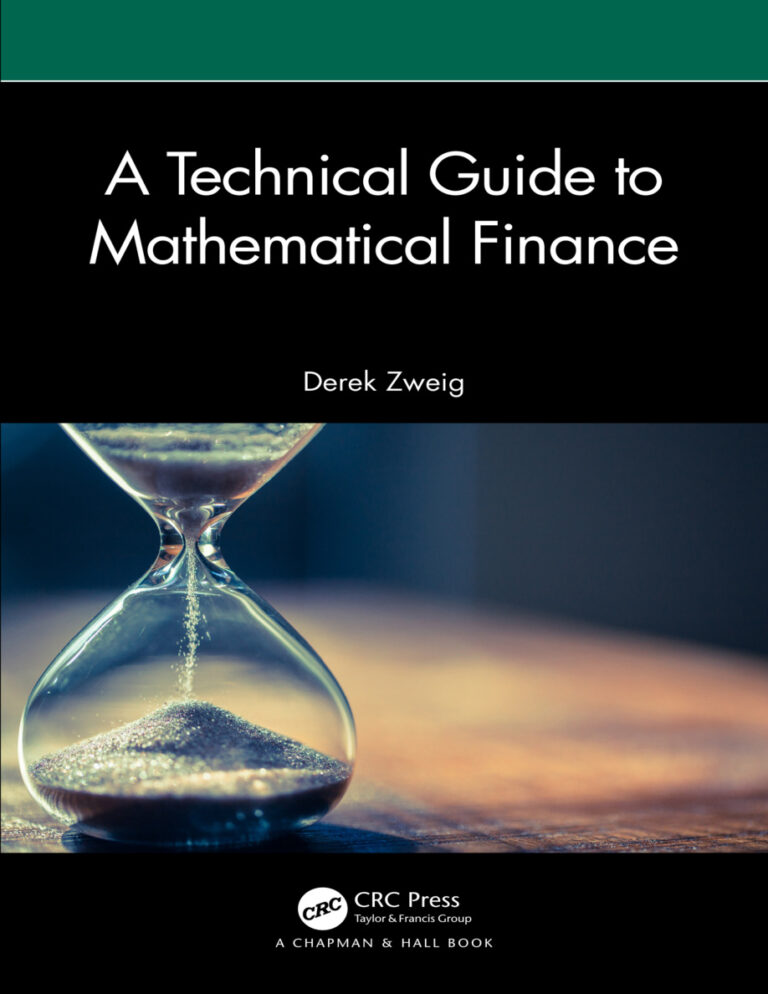 A Technical Guide to Mathematical Finance Derek Zweig Kitap Kapağı