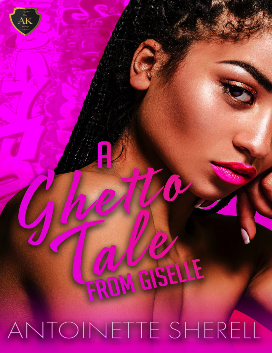 A ghetto tale from Giselle ladies night chronicles Antoinette sherell Kitap Kapağı