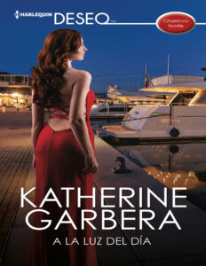A la luz del dia Objetivo boda Spanish Edition Katherine Garbera Kitap Kapağı