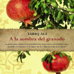 A la sombra del granado Spanish Edition Tariq Ali Kitap Kapağı