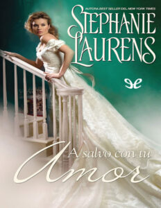 A salvo con tu amor Spanish Edition Stephanie Laurens Kitap Kapağı
