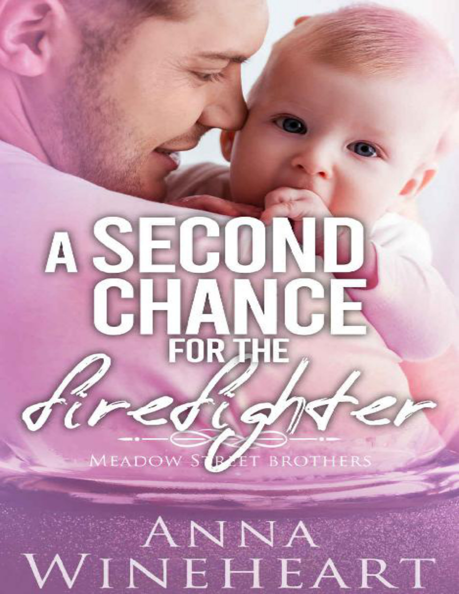 A Second Chance for the Firefighter PDF Download – Anna Wineheart