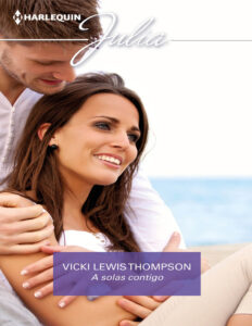 A solas contigo Spanish Edition Vicki Lewis Thompson Kitap Kapağı