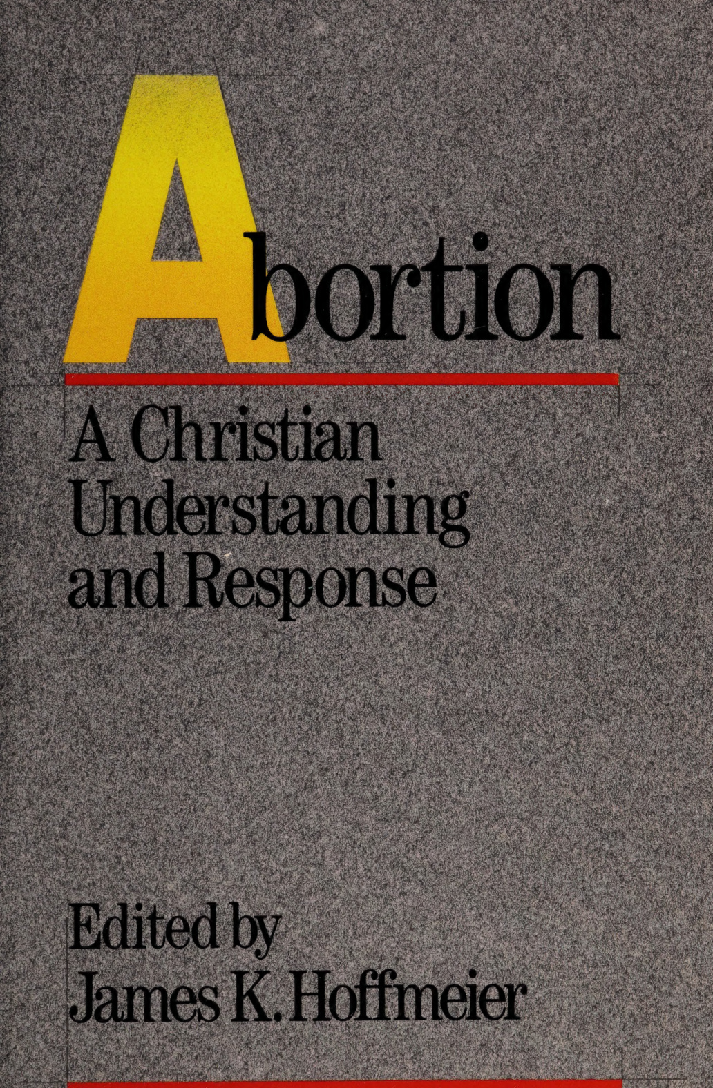 Abortion: A Christian Understanding and Response PDF Download