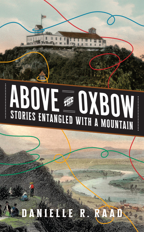 Above the Oxbow Danielle R Raad Kitap Kapağı
