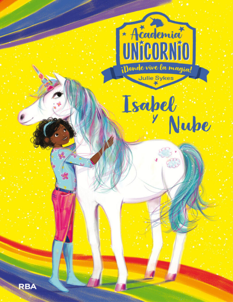 Academia Unicornio 4 Isabel y Nube Spanish Edition Julie Sykes Kitap Kapağı