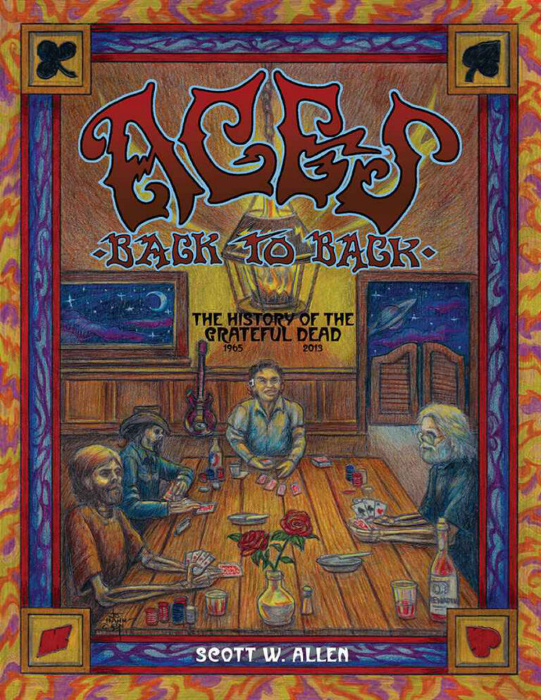 Aces Back to Back The History of the Grateful Dead Scott W Allen Kitap Kapağı