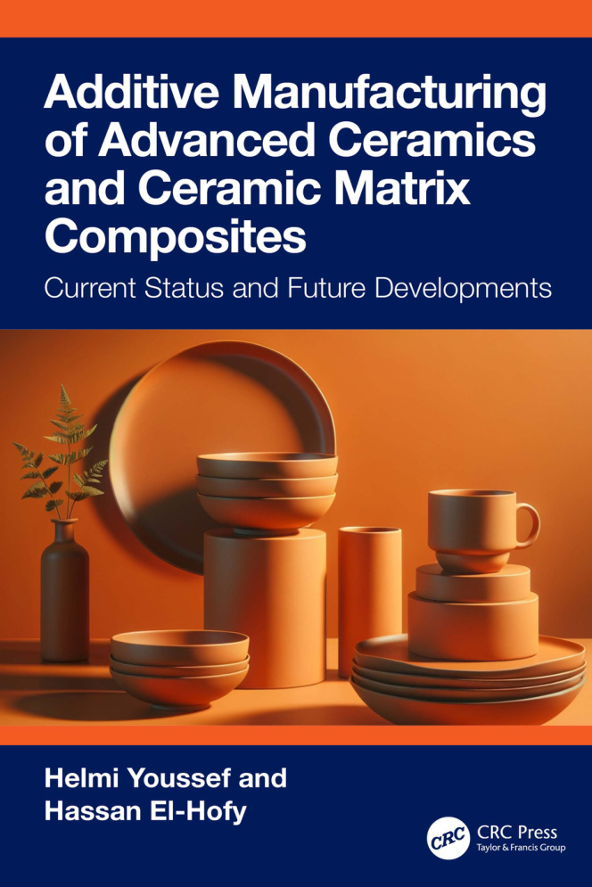 Additive Manufacturing of Advanced Ceramics Helmi Youssef Kitap Kapağı