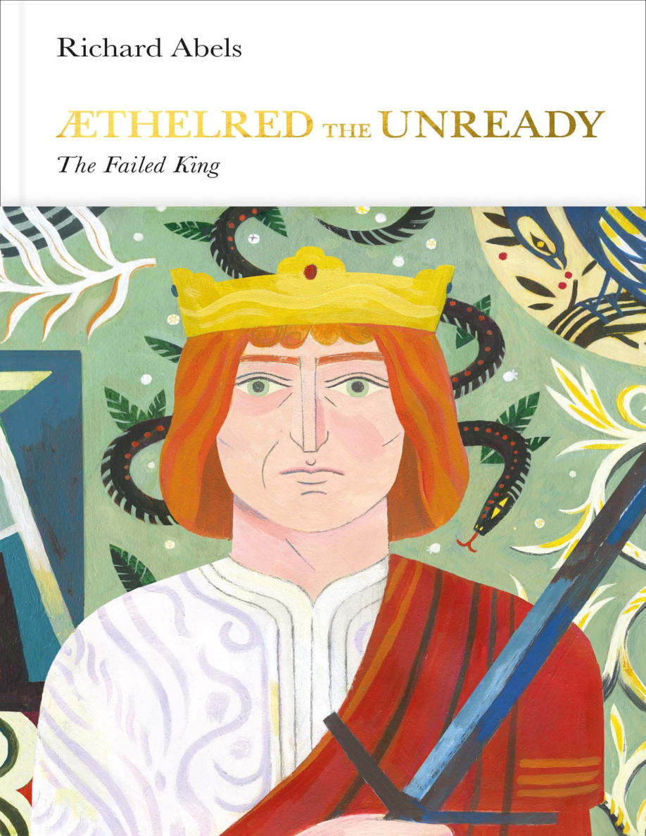 Aethelred the Unready The Failed King PDF Download