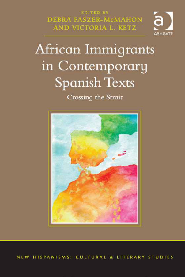 African Immigrants in Contemporary Spanish Texts: Crossing the Strait PDF Download