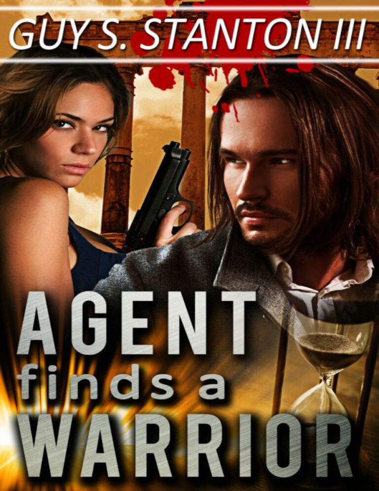 Agent finds a Warrior Guy S Stanton III Kitap Kapağı