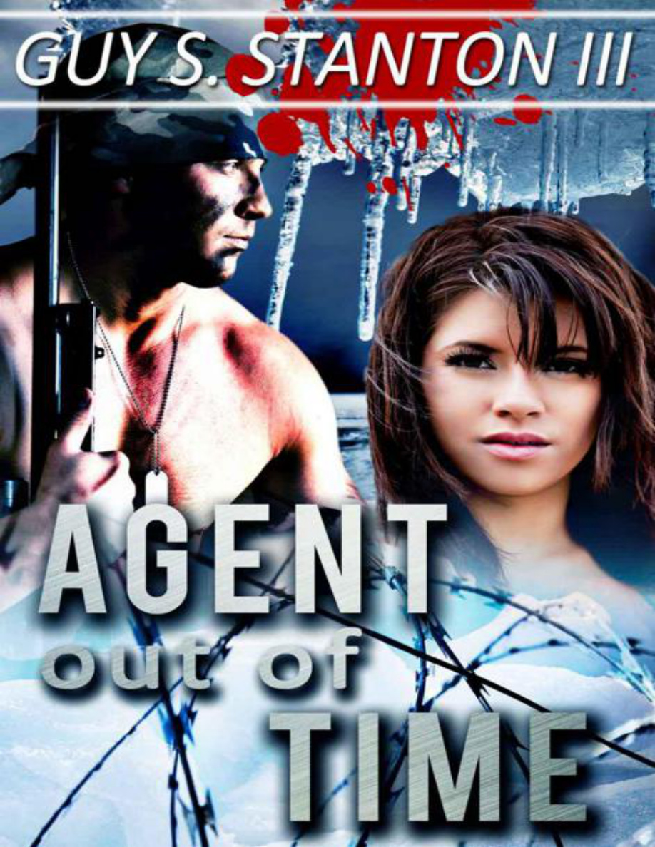 Agent out of Time Guy S Stanton III Kitap Kapağı
