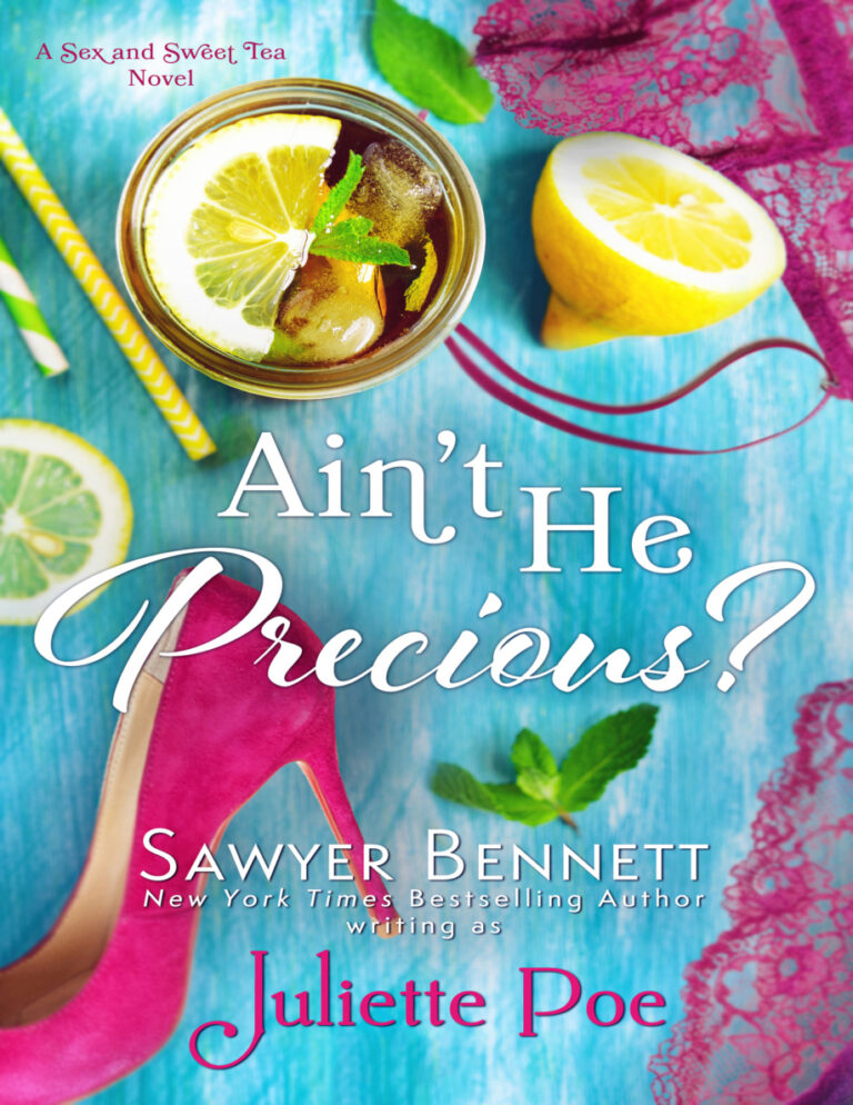Aint He Precious Sawyer Bennett Kitap Kapağı